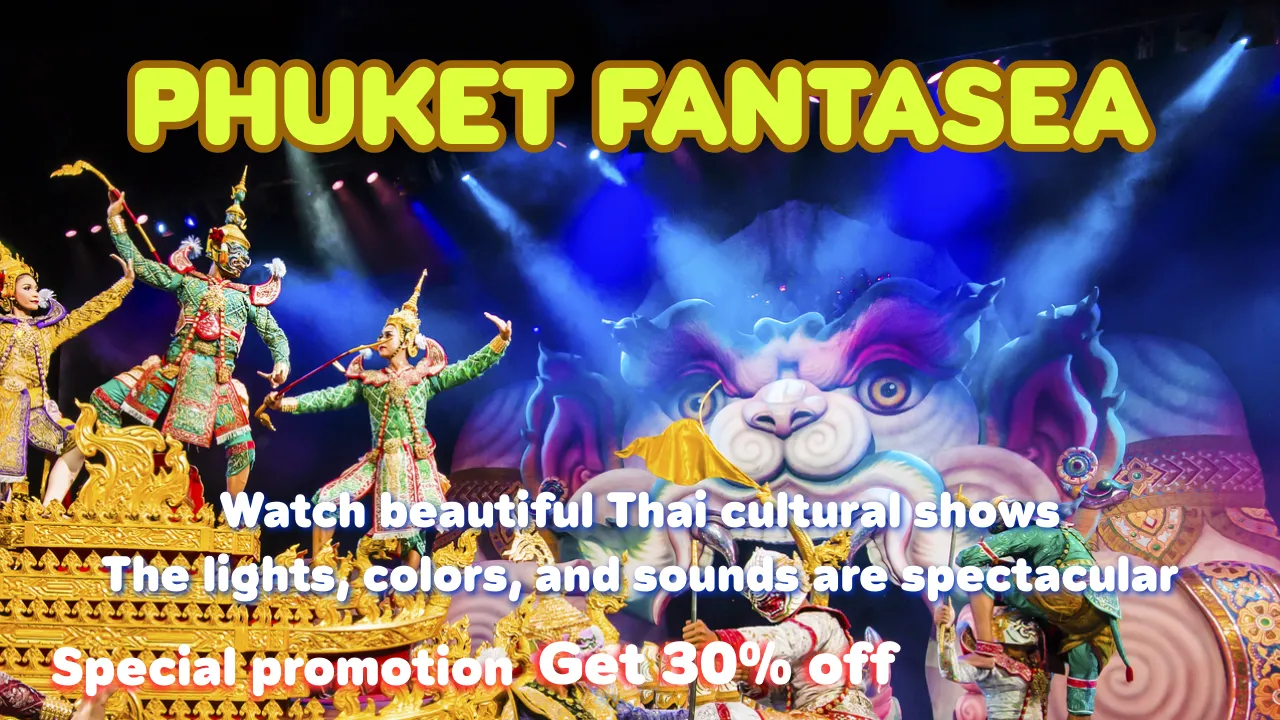 Buy Phuket FantaSea tickets with promo code and discount